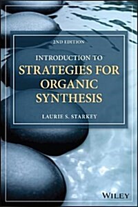 Introduction to Strategies for Organic Synthesis (Paperback, 2)