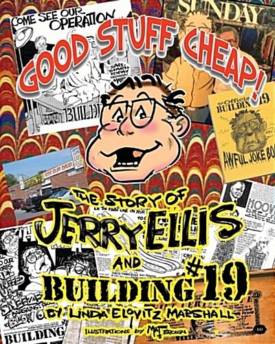 Good Stuff Cheap!: The Story of Jerry Ellis and Building #19, Inc. (Paperback)