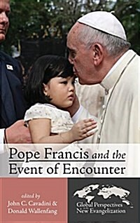 Pope Francis and the Event of Encounter (Hardcover)