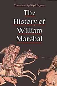 The History of William Marshal (Paperback)