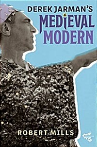 Derek Jarmans Medieval Modern (Hardcover)