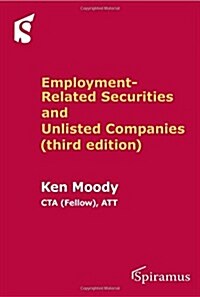 Employment-Related Securities and Unlisted Companies: (Third Edition) (Paperback, 3, Third Edition)