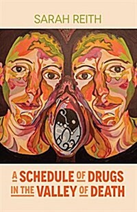 A Schedule of Drugs in the Valley of Death (Paperback)