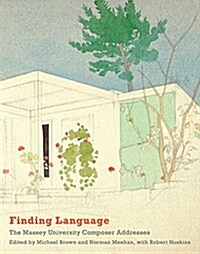 Finding Language: The Massey University Composer Addresses (Paperback, None)