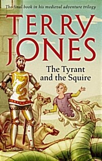 The Tyrant and the Squire (Hardcover)