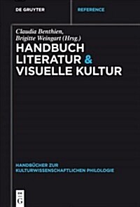 Handbuch Literatur & Visuelle Kultur (Paperback)