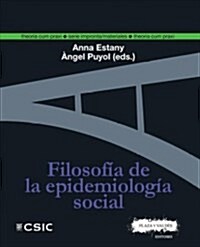 Filosof? de la Epidemiolog? Social (Paperback)