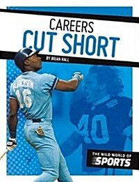 Careers Cut Short (Library Binding)