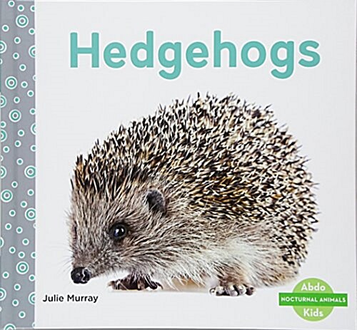 Hedgehogs (Library Binding)