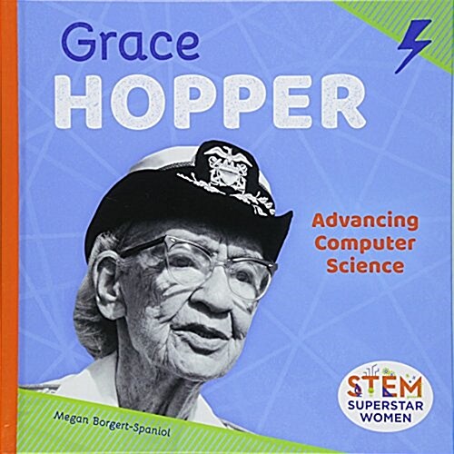 Grace Hopper: Advancing Computer Science (Library Binding)