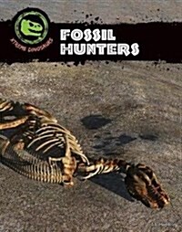 Fossil Hunters (Library Binding)