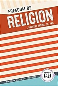 Freedom of Religion (Library Binding)