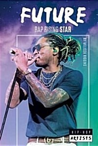 Future: Rap Rising Star (Library Binding)