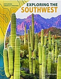 Exploring the Southwest (Library Binding)