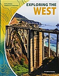 Exploring the West (Library Binding)