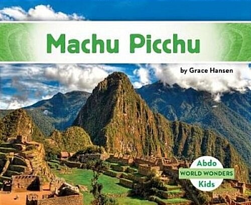 Machu Picchu (Library Binding)