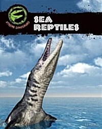 Sea Reptiles (Library Binding)
