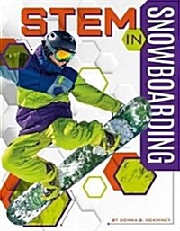 STEM in Snowboarding (Library Binding)