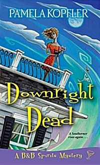 Downright Dead (Mass Market Paperback)