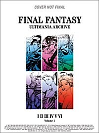 Final Fantasy Ultimania Archive Volume 1 (Hardcover)
