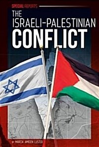 The Israeli-Palestinian Conflict (Library Binding)
