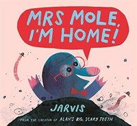 Mrs. Mole, I'm Home! (Hardcover)