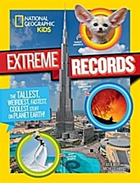 National Geographic Kids Extreme Records (Library Binding)