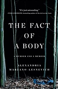 The Fact of a Body: A Murder and a Memoir (Paperback)