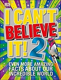 I Cant Believe It! 2 (Paperback)