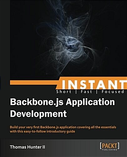 Instant Backbone.js Application Development (Paperback)
