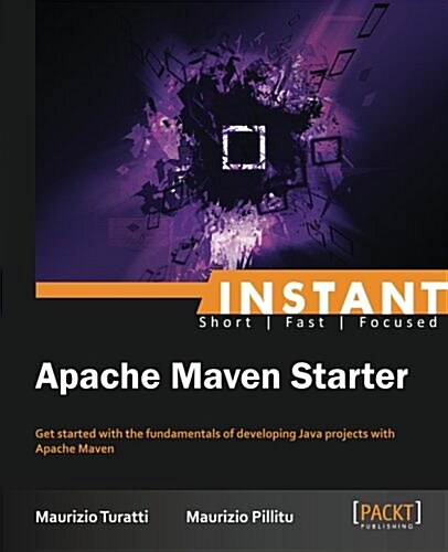 Instant Apache Maven Starter (Paperback)