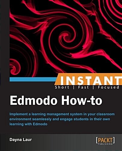 Instant Edmodo How-to (Paperback)