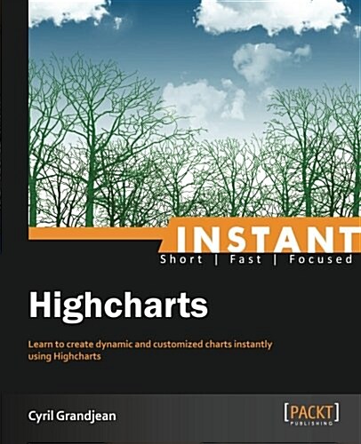 Instant Highcharts (Paperback)