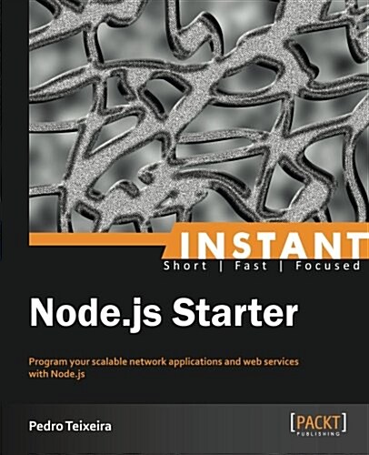 Instant Node.js Starter (Paperback)
