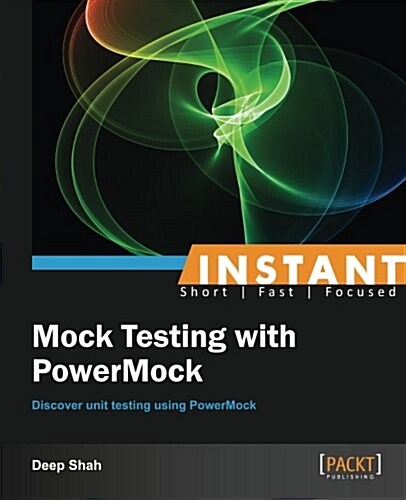 Instant Mock Testing with PowerMock (Paperback)
