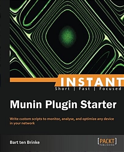 Instant Munin Plugin Starter (Paperback)