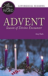 Advent, Season of Divine Encounter (Paperback)