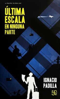 Ultima Escala En Ninguna Parte (Paperback)