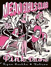 Mean Girls Club : Pink Dawn (Hardcover)