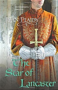 The Star of Lancaster : (Plantagenet Saga) (Paperback)