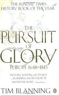 The Pursuit of Glory : Europe 1648-1815 (Paperback)