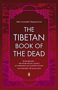 The Tibetan Book of the Dead : First Complete Translation (Paperback)
