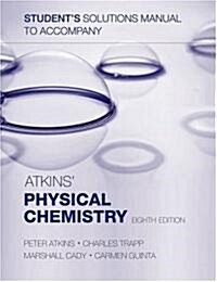 Students Solutions Manual to Accompany Atkins Physical Chemistry (Paperback, 8 Rev ed)