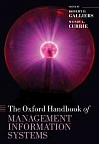 The Oxford Handbook of Management Information Systems : Critical Perspectives and New Directions (Hardcover)
