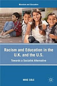 Racism and Education in the U.K. and the U.S. : Towards a Socialist Alternative (Hardcover)