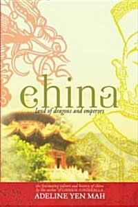 China: Land of Dragons and Emperors: The Fascinating Culture and History of China (Paperback)