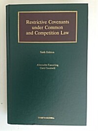 Restrictive Covenants Under Common and Competition Law (Package, 6 Rev ed)