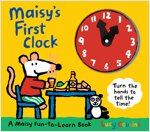 Maisy's First Clock: A Maisy Fun-To-Learn Book (Board Books)