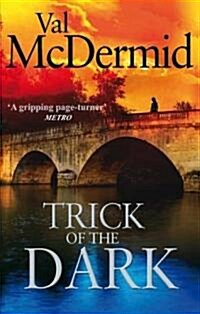 Trick Of The Dark : An ambitious, pulse-racing read from the international bestseller (Paperback)