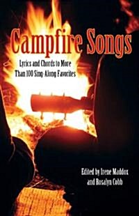Campfire Songs: Lyrics And Chords To More Than 100 Sing-Along Favorites (Paperback, 4)